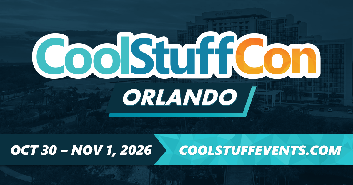 CoolStuffCon Orlando. Oct 30 - Nov 1, 2026