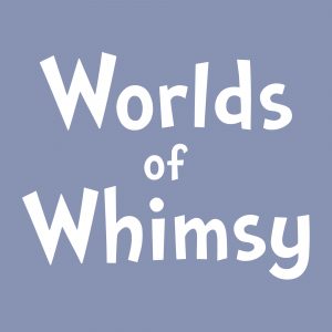 Worlds of Whimsy